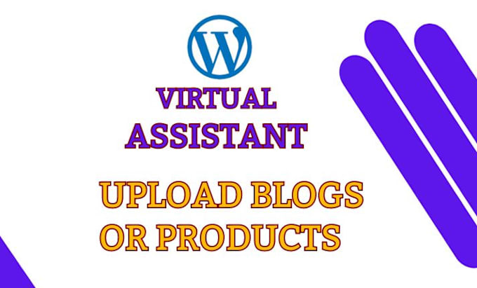 Gig Preview - Be your wordpress virtual assistant for data entry, web research and copy paste