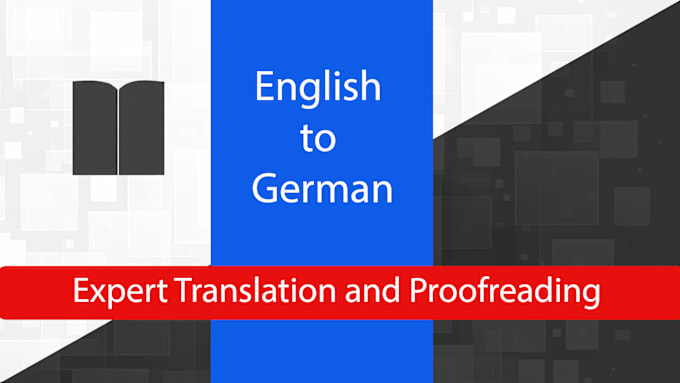 Gig Preview - Translate and proofread english to german text