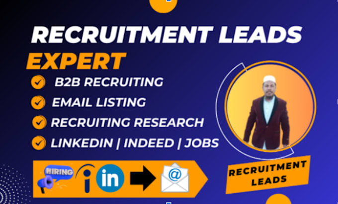 Gig Preview - Do recruitment leads generation, email listing, research from linkedin, indeed