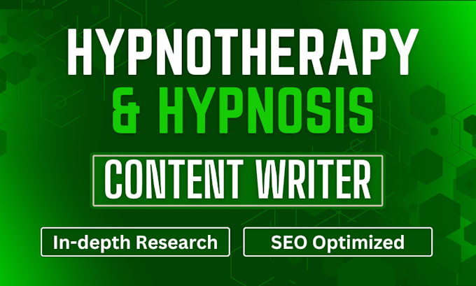 Gig Preview - Write a blog post or an article on hypnotherapy and hypnosis