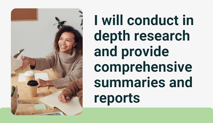 Gig Preview - Conduct in depth research and provide comprehensive summaries and reports