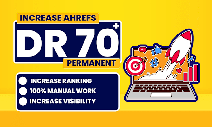 Gig Preview - Increase domain rating ahrefs DR domain authority da using quality SEO backlinks