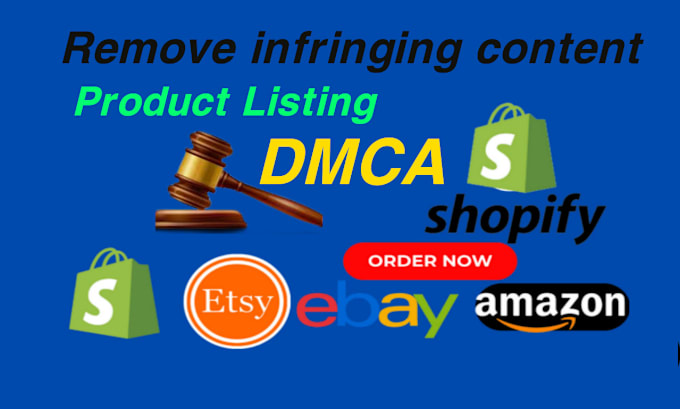 Gig Preview - Remove the infringing etsy, ebay, walmart shopify under dmca