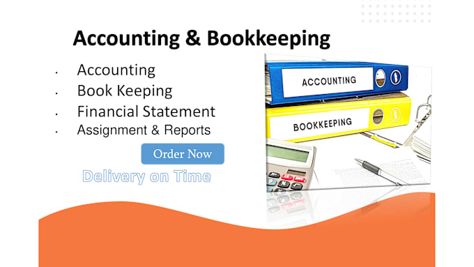 Gig Preview - Do accounting, financial statement and bookkeeping by using accounting apps