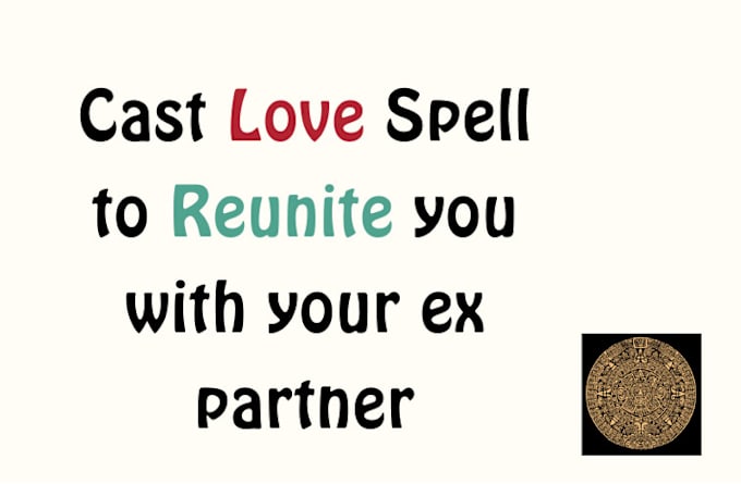 Gig Preview - Cast love spell to reunite you with your ex partner