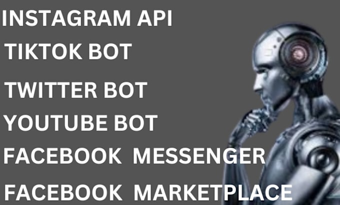 Gig Preview - Code  youtube tiktok facebook marketplace messenger twitter bot instagram api