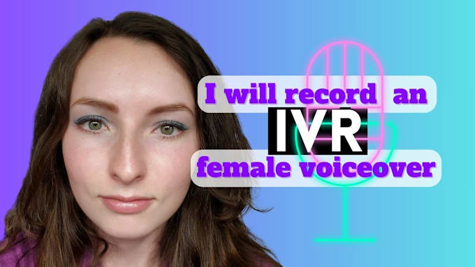 Gig Preview - Record IVR voiceover or voicemail greetings