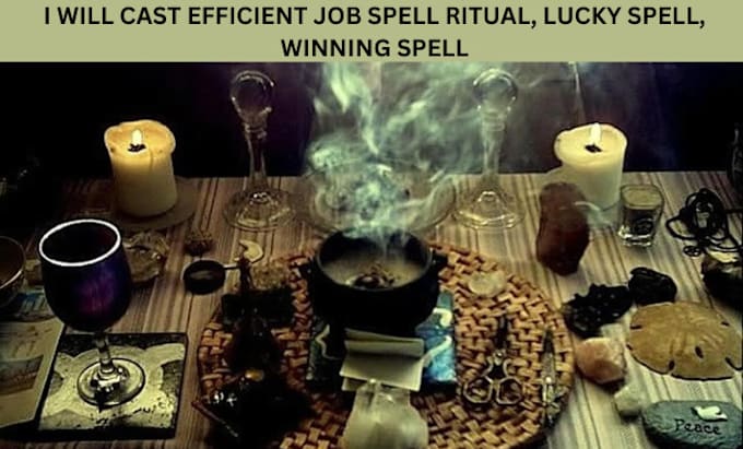 Gig Preview - Cast efficient job spell ritual, lucky spell, winning spell