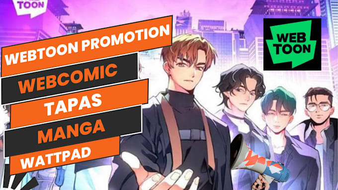 Gig Preview - Do webcomic promotion, webtoon tapas, wattpad, manga, comic promotion