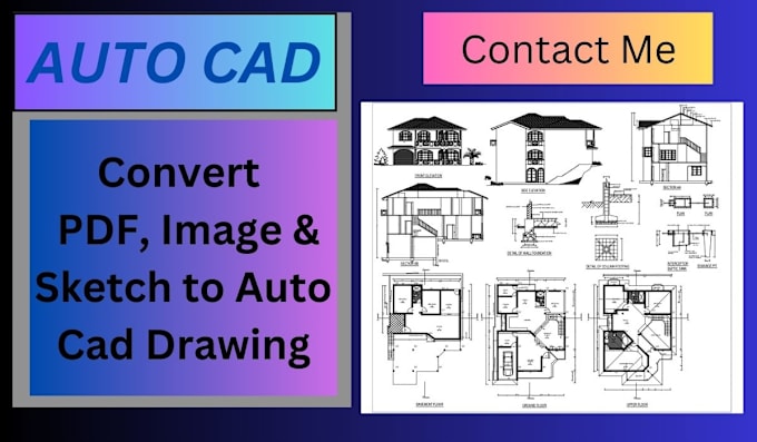 Gig Preview - Convert PDF, sketch, or image drawing to auto cad