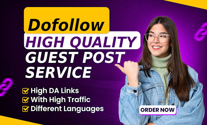 Gig Preview - Create high da dofollow guest post with white hat SEO authority links