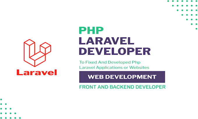 Gig Preview - Develop and design PHP laravel websites or web applications