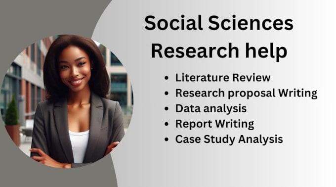 Gig Preview - Be your social science researcher or help with social science research projects