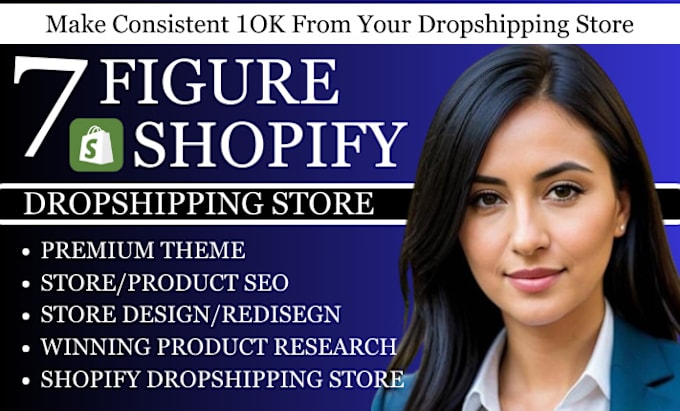 Gig Preview - Build 7 figure shopify dropshipping store, shopify website or store design