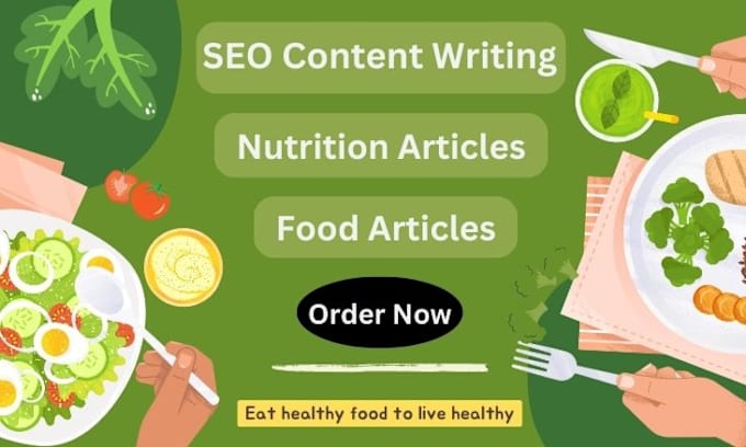 Gig Preview - Do SEO content writing for your food and nutrition blog posts