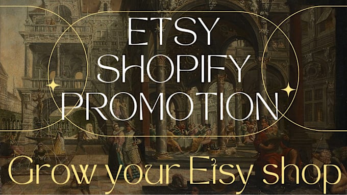 Gig Preview - Do etsy shop promotion, shopify promotion  advertising campaigns