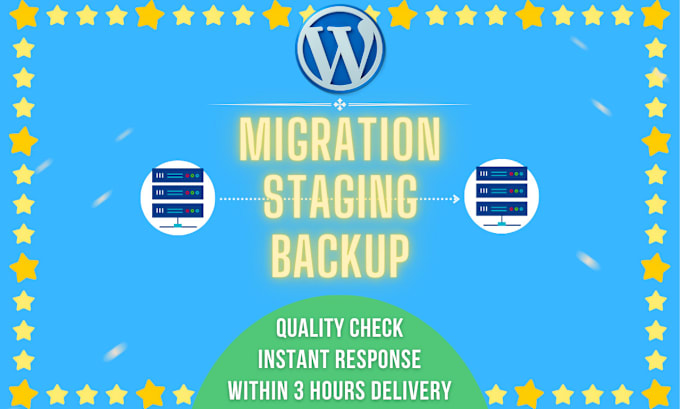 Gig Preview - Migrate, backup and staging your wordpress website in 3 hours