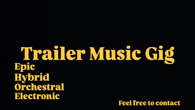 Gig Preview - Compose professional custom trailer music for film, TV, and games