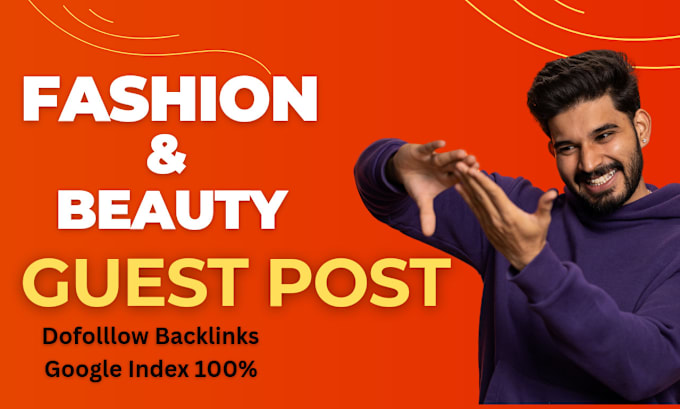 Bestseller - do fashion and beauty guest post with high da 60 backlinks