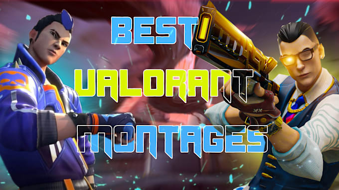 Gig Preview - Create the best valorant montage or edit