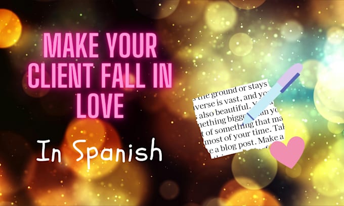 Gig Preview - Provide a powerful text in spanish to enchant your client