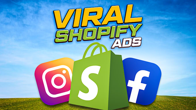 Gig Preview - Create viral shopify dropshipping short video ads for facebook, instagram, asap