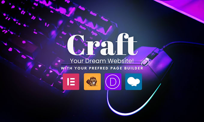 Gig Preview - Craft your wordpress dream with any page builder