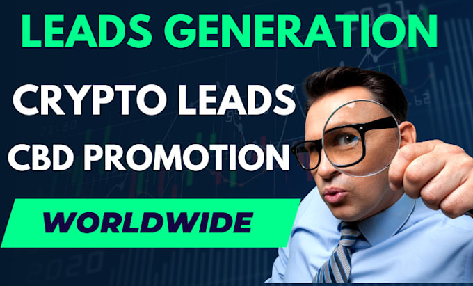 Gig Preview - Generate 500k worldwide forex crypto leads, cbd promotion to boost daily sales