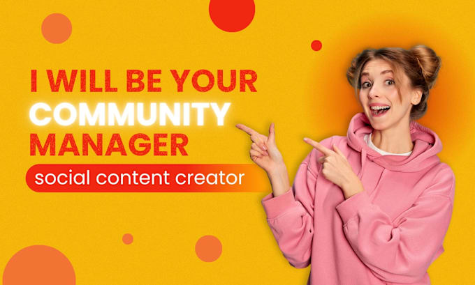 Gig Preview - Be your community manager and social content creator