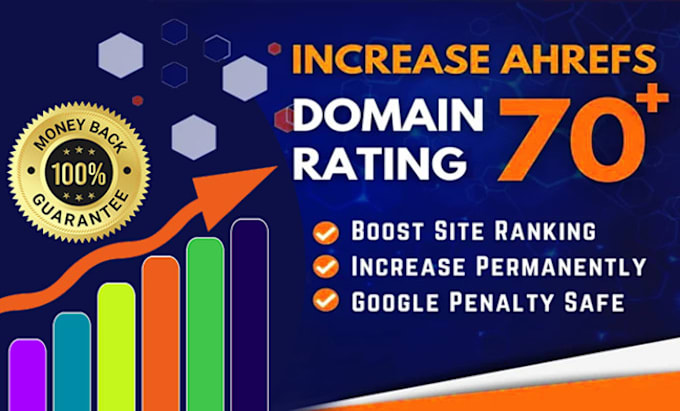 Gig Preview - Increase ahrefs DR 70 plus of your website safe and guaranteed