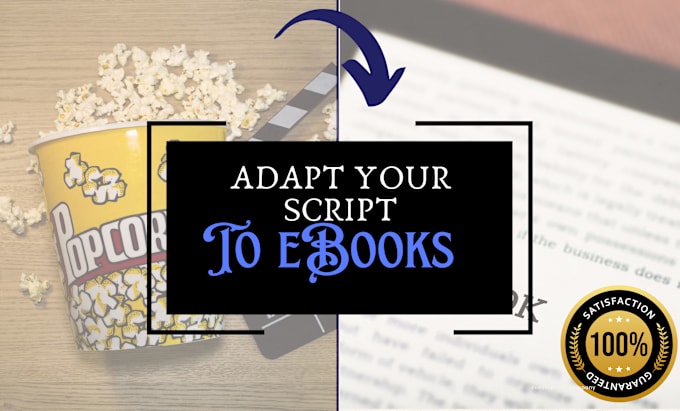 Gig Preview - Adapt your movie script to an ebook, novel, amazon KDP book