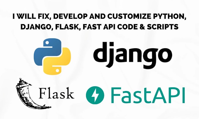 Gig Preview - Develop python projects, python flask api and django web application