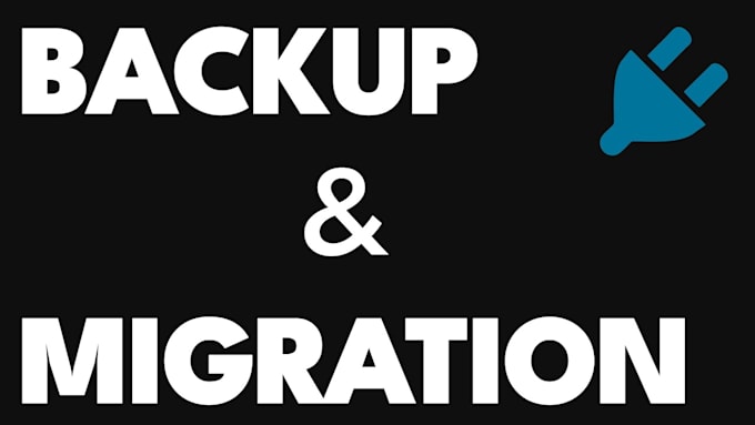 Gig Preview - Do backup and migrate wordpress website