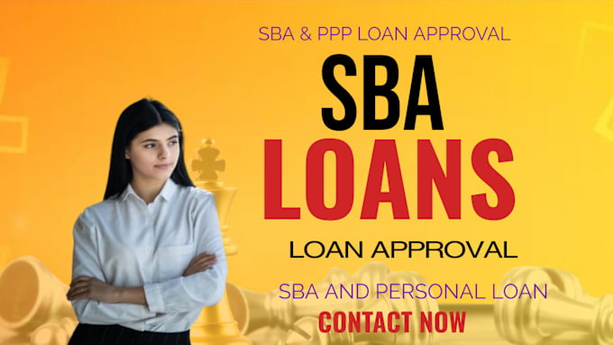 Gig Preview - Apply for sba business loan and ppp loan, loan approval