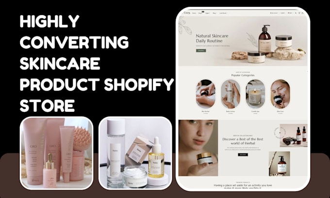 Gig Preview - Design organic skincare product shopify store beauty creams lotions store