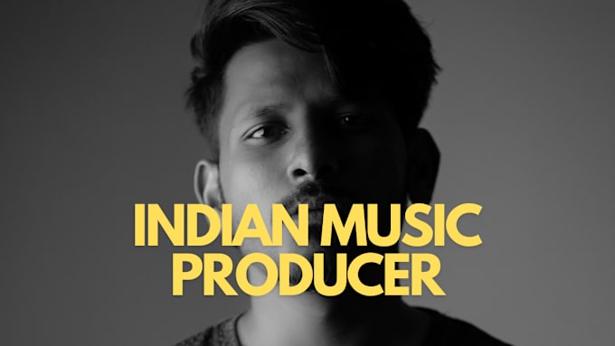 Gig Preview - Compose and produce indian music for your project