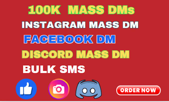 Gig Preview - Send mass dms, instagram dms, facebook mass dm, bulk sms, discord mass dm