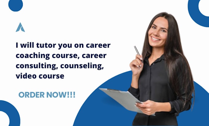 Gig Preview - Tutor you on career coaching course, career consulting, counseling, video course