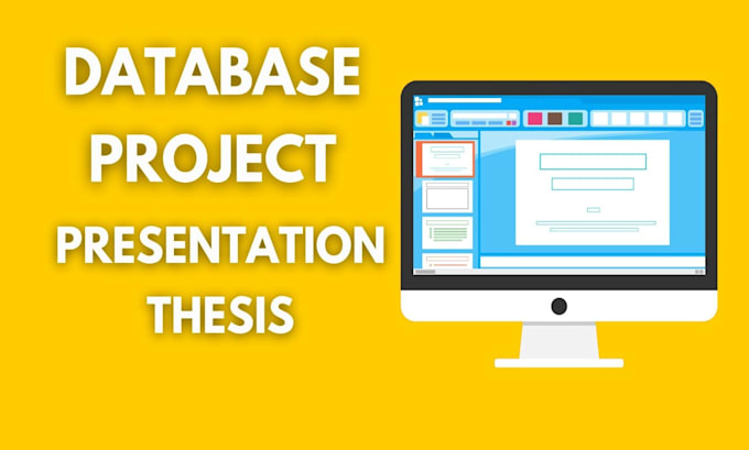 Gig Preview - Create database project, thesis and presentation