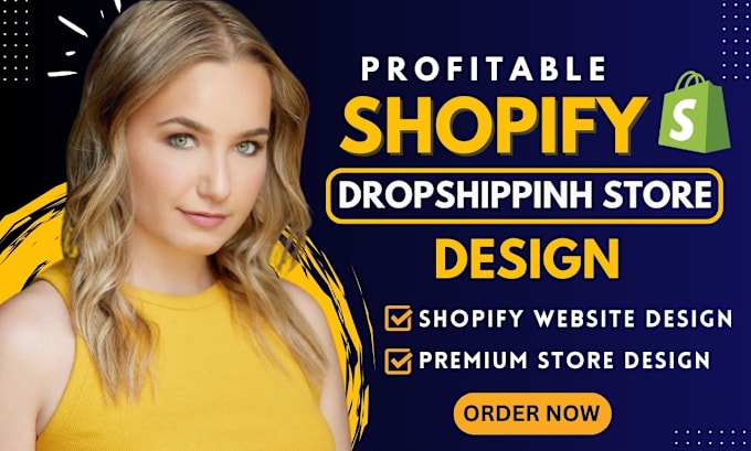 Gig Preview - Create shopify dropshipping store, build shopify store, design shopify website