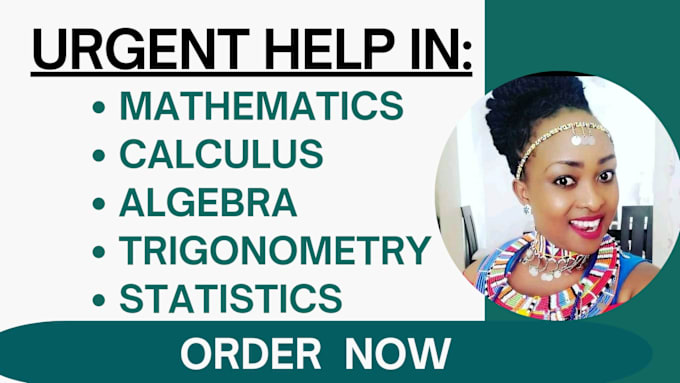 Gig Preview - Be your online maths, calculus, algebra, and statistics tutor