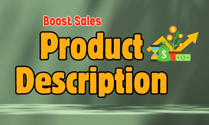 Gig Preview - Write professional product descriptions that boost sales