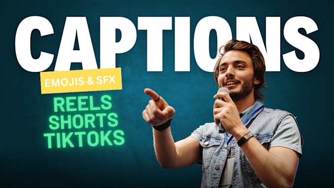 Gig Preview - Edit shorts,reels and tiktoks with engaging captions