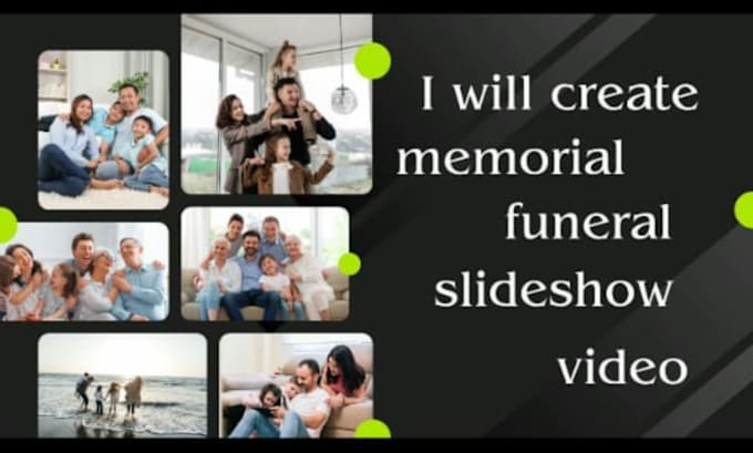 Gig Preview - Create memorial funeral photo slideshow video and tribute