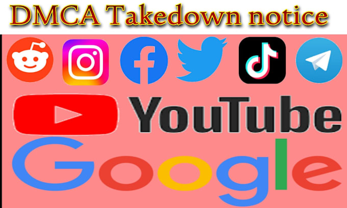 Gig Preview - Remove instagram twitter facebook youtube tiktok google reddit under dmca