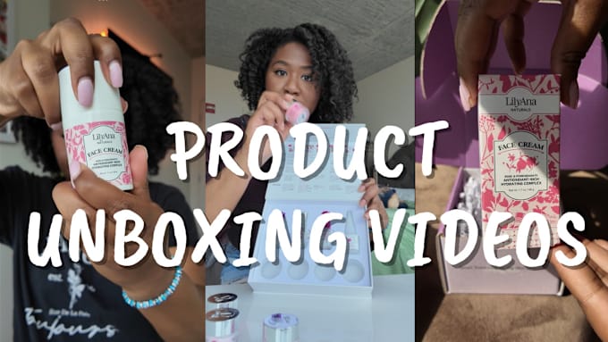 Gig Preview - Create an unboxing video for your product