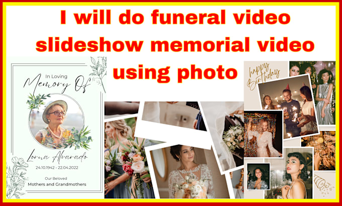 Gig Preview - Do funeral video slideshow memorial video using photo