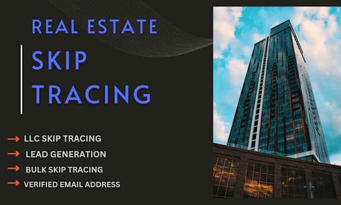 Gig Preview - Do skip tracing for real estate and llc skip tracing