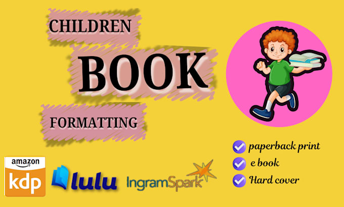 Gig Preview - Do format your children book in 24h