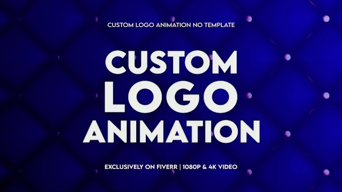 Gig Preview - Create a custom logo animation for your company